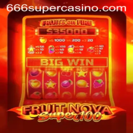 Unveiling the Exciting World of FruitNovaSuper100: A Juicy Adventure Awaits